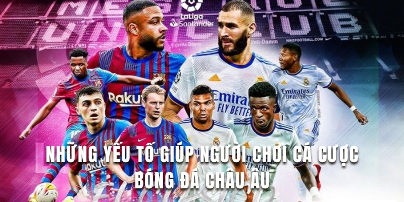 Kinh Nghiệm Cá Cược Bóng Đá Châu Âu Hiệu Quả Tại F168 6 Khám phá những yếu tố giúp người chơi cá cược bóng đá Châu Âu