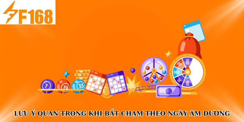 Lưu ý quan trọng khi bắt chạm theo ngày âm dương